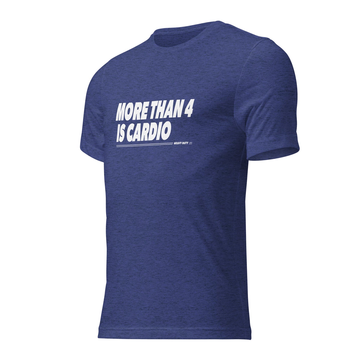 More Than 4 Is Cardio Tri-Blend T-Shirt