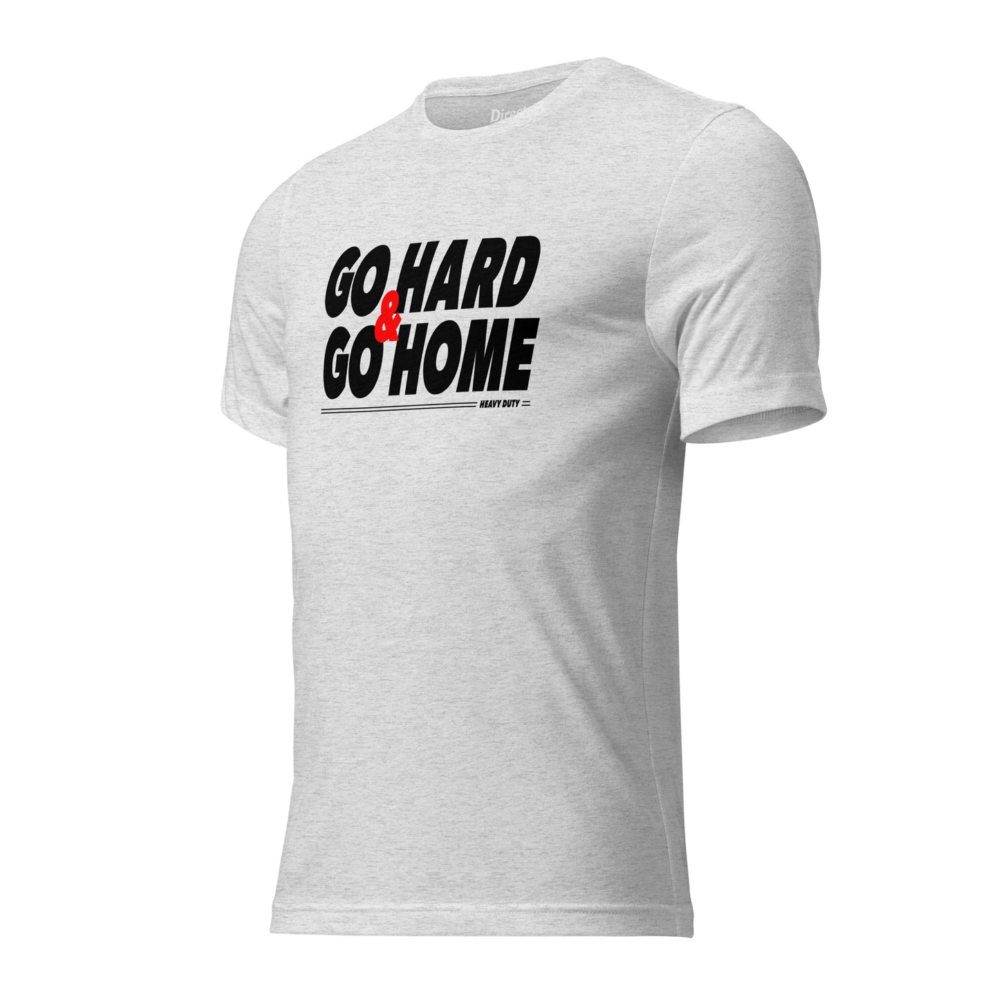 Go Hard & Go Home Tri-Blend T-Shirt