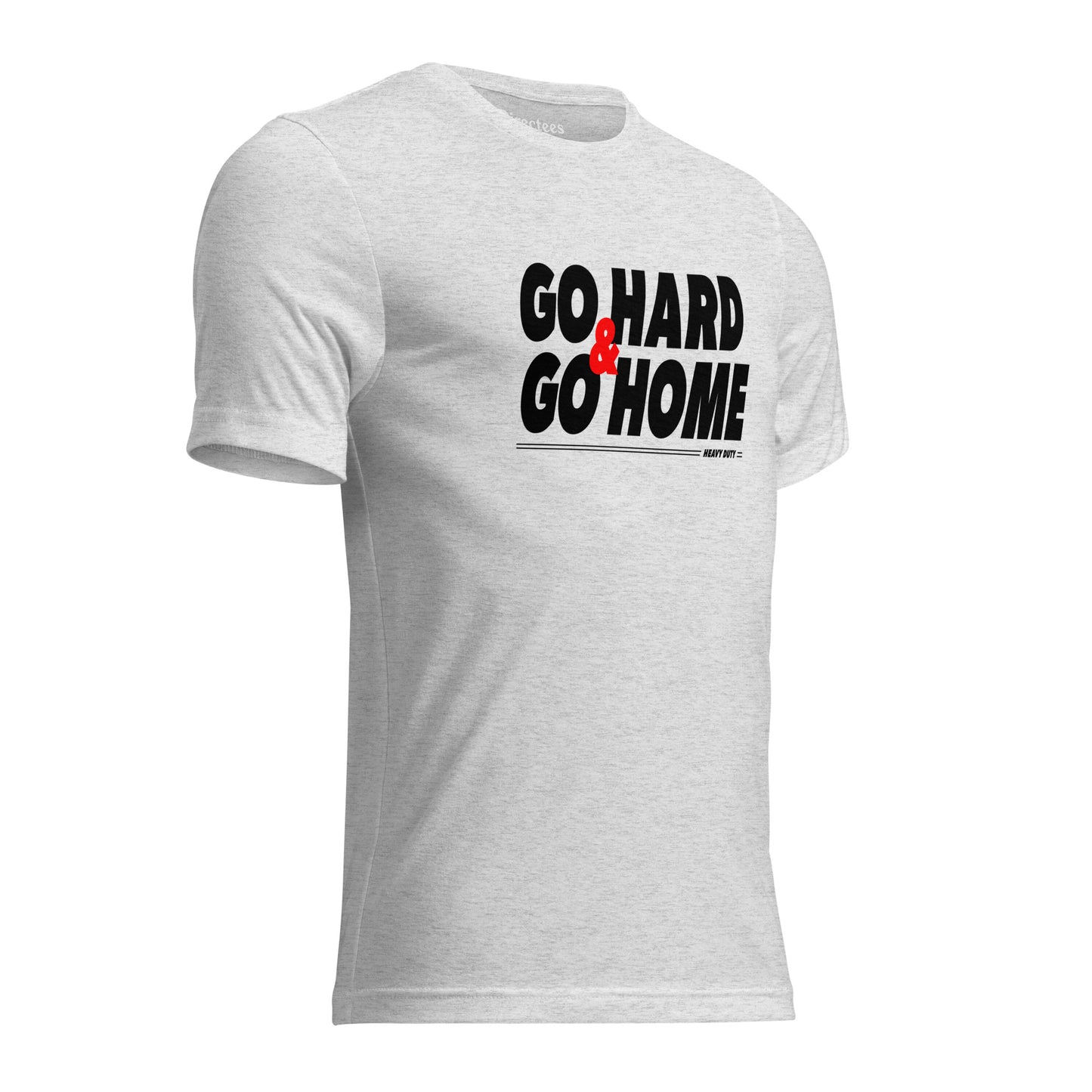 Go Hard & Go Home Tri-Blend T-Shirt